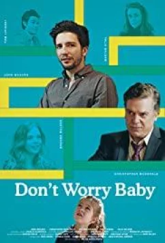 Постер: Не волнуйся, малыш / Don't Worry Baby (2015)