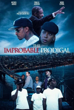 Постер: Невероятная история блудного сына / The Improbable Prodigal (2022)