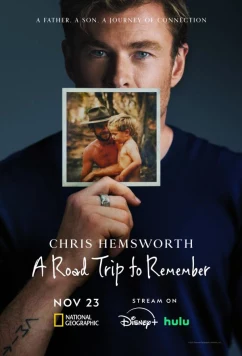 Постер: Незабываемые дорожные приключения Криса Хемсворта / Chris Hemsworth: A Road Trip to Remember (2025)