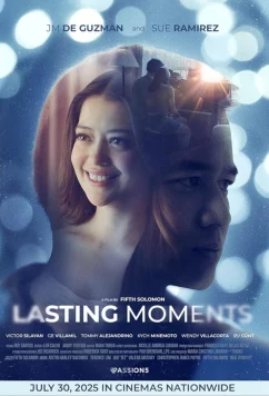 Постер: Незабываемые моменты / Lasting Moments (2025)