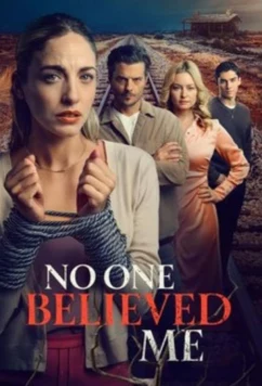 Постер: Никто мне не верил / No One Believed Me (2025)