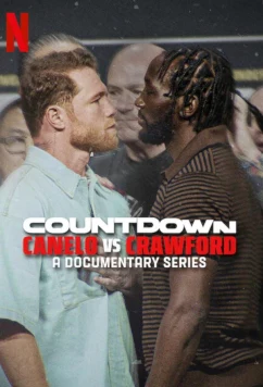 Постер: Обратный отсчет: Канело vs Кроуфорд / Countdown: Canelo vs. Crawford (2025)