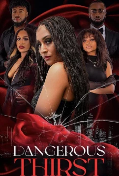 Постер: Опасная жажда / Dangerous Thirst (2024)