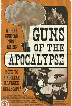 Постер: Оружие Апокалипсиса / Guns of the Apocalypse (2018)