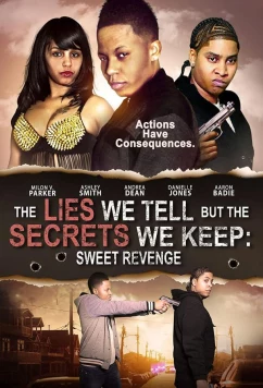 Постер: Открытая ложь, сокрытые секреты / The Lies We Tell but the Secrets We Keep: Sweet Revenge (2021)