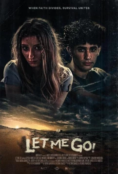Постер: Отпусти! / Let Me Go (2025)