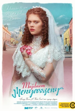 Постер: Почти невеста / Majdnem menyasszony (2024)