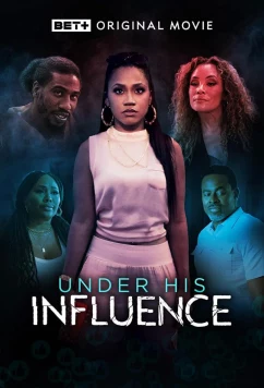Постер: Под его влиянием / Under His Influence (2022)