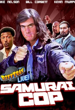 Постер: Полицейский - самурай от Риффтракс / RiffTrax Live: Samurai Cop (2017)