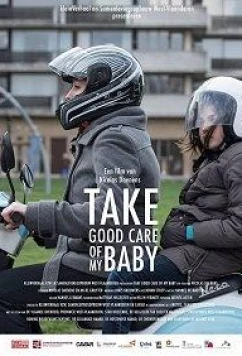Постер: Позаботься о моём малыше / Take Good Care of My Baby (2017)