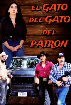 Постер: Прихвостень патрона / El Gato Del Gato Del Patron (2025)