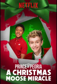 Постер: Принц Пеории: Рождественское чудо с лосем / A Christmas Moose Miracle (2018)