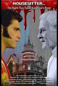 Постер: Присмотреть за домом: ночь, когда бы спасен мозг Зигфрида / Housesitter: The Night They Saved Siegfried's Brain (2018)