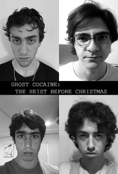 Постер: Призрачный кокаин: Рождественское ограбление / Ghost Cocaine: The Heist Before Christmas (2020)
