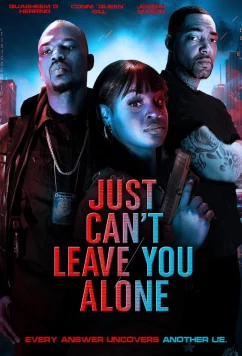 Постер: Просто не могу оставить тебя в покое / Just Can't Leave You Alone (2025)