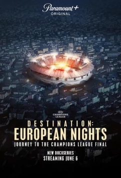 Постер: Пункт назначения: Европейские ночи / Destination: European Nights (2023)