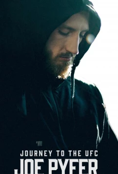 Постер: Путь в UFC: Джо Пайфер / Journey to the UFC: Joe Pyfer (2024)