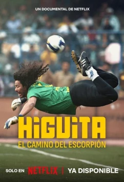 Постер: Рене Игита: Путь Скорпиона / Higuita: El camino del Escorpión (2023)