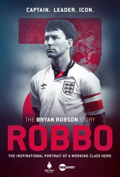 Постер: Роббо: история Брайана Робсона / Robbo: The Bryan Robson Story (2021)