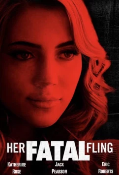 Постер: Роковая интрижка / Her Fatal Fling (2024)
