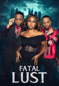 Постер: Роковая похоть / Fatal Lust (2024)