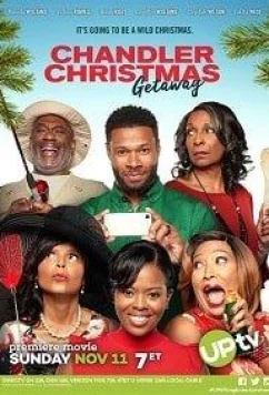 Постер: Рождественский отпуск Чендлеров / Chandler Christmas Getaway (2018)