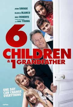 Постер: Шесть детей и один дедушка / Six Children and One Grandfather (2018)