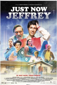 Постер: Скоро, Джеффри / Just Now Jeffrey (2024)