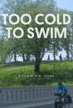 Постер: Слишком холодно, чтобы плавать / Too Cold to Swim (2016)