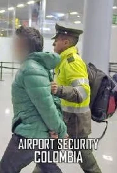Постер: Служба безопасности аэропорта: Колумбия / Airport Security: Сolombia (2015)