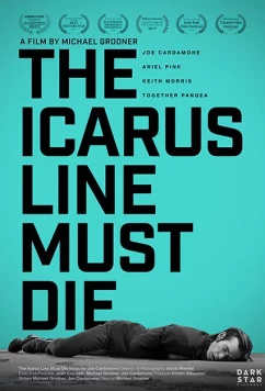 Постер: Смерть "The Icarus Line" / The Icarus Line Must Die (2017)