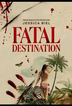 Постер: Смертельное путешествие / Fatal Destination (2025)