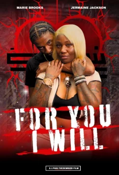 Постер: Смертельный список ради любви / For You I WIll (2025)