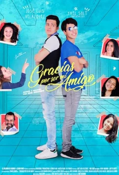 Постер: Спасибо, друг / Gracias por ser mi amigo (2018)