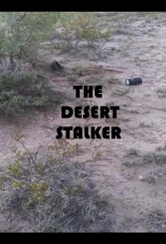 Постер: Сталкер в пустыне / The Desert Stalker (2019)