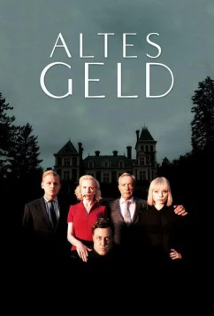 Постер: Старые деньги / Altes Geld (2015)