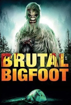 Постер: Страшный ЙЕТИ / Brutal Bigfoot (2018)