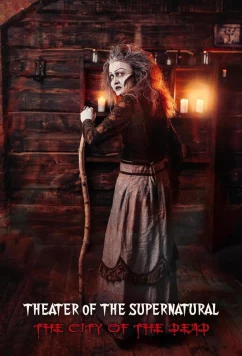 Постер: Сверхъестественный театр: город мёртвых / Theater of the Supernatural: City of the Dead (2022)