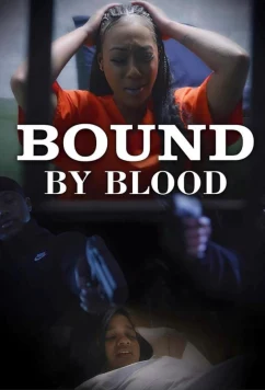 Постер: Связанные кровью / Bound by Blood (2023)