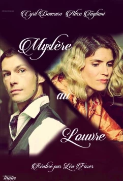 Постер: Таинственное происшествие в Лувре / Mystery at the Louvre Museum (2017)