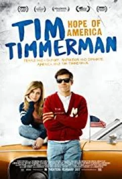 Постер: Тим Тиммерман - Надежда Америки / Tim Timmerman, Hope of America (2017)
