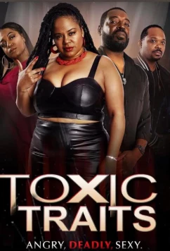 Постер: Токсичные черты / Toxic Traits (2024)
