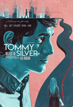 Постер: Томми сражается с драконом по имени Сильвер / Tommy Battles the Silver Sea Dragon (2018)