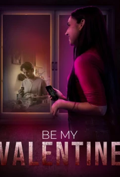 Постер: Ты будешь моим Валентином / Be My Valentine (2026)
