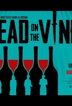 Постер: Убийство на винодельне / Dead on the Vine (2025)