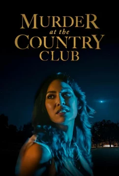 Постер: Убийство в загородном клубе / Country Club Scandal (2023)