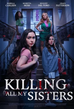 Постер: Убивая своих сестёр / Killing all my sisters (2024)