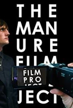 Постер: Учебный фильм "Навоз" / The Manure Film Project: A Crappy Documentary with Absolutely No Budget (2018)