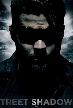 Постер: Уличный Призрак / Street Shadows (2017)