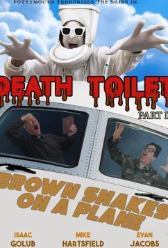 Постер: Унитаз смерти 4: Бурые змеи на борту / Death Toilet 4: Brown Snakes on A Plane (2021)